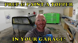 How to Prep and Paint a Pickup Topper in your Garage!