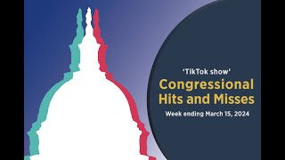 TikTok show — Congressional Hits and Misses