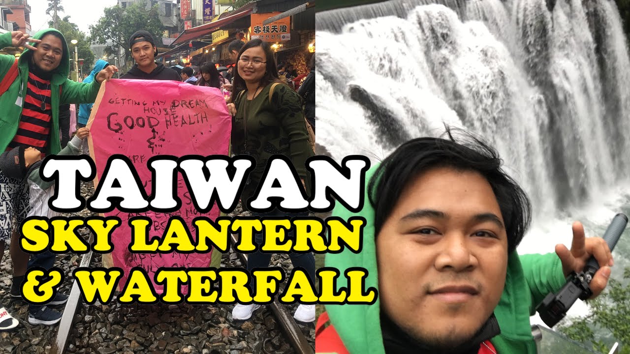 TOURIST SPOT IN TAIWAN (SHIHFEN SKY LANTERN & WATERFALL)