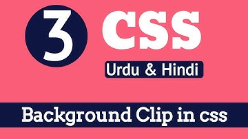 How to use Background Clip in CSS|BackgroundClip|full tutorial in Urdu &Hindi