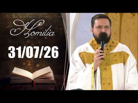 Homilia Diária | 31/07/26 | Padre Leandro Luís Bernardes