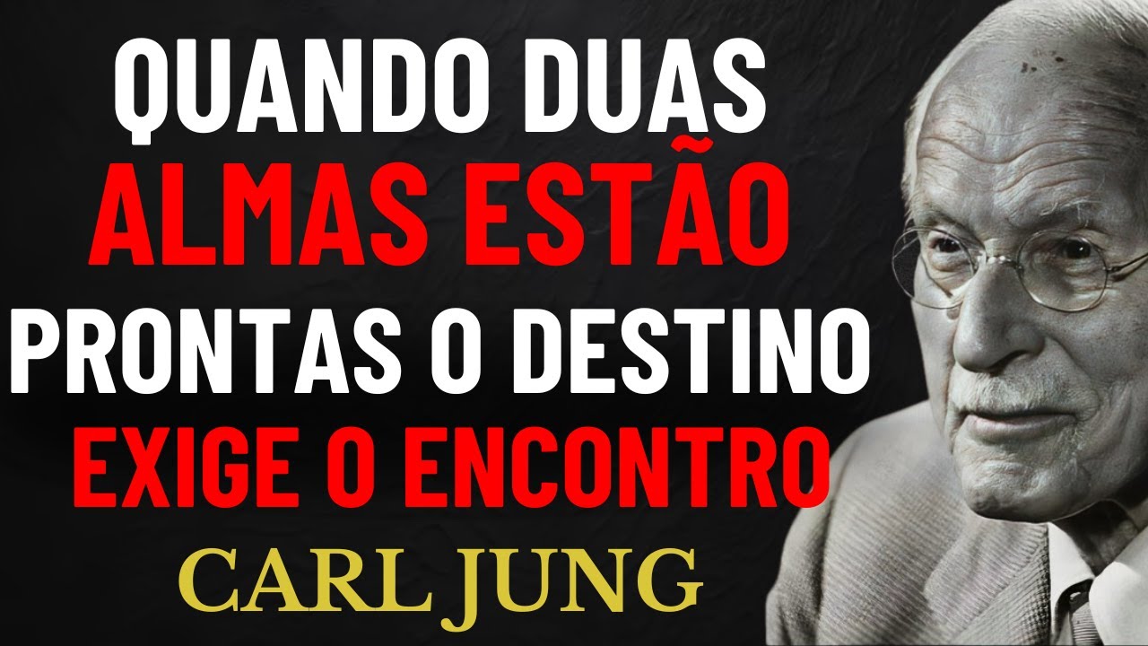 Quando Duas Chamas Estão Prontas, o Universo Força o Encontro | Carl Jung
