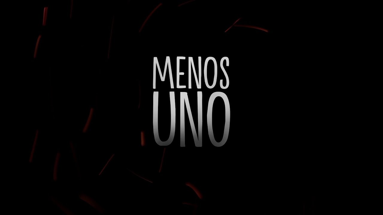 MENOS UNO - DOCUMENTAL