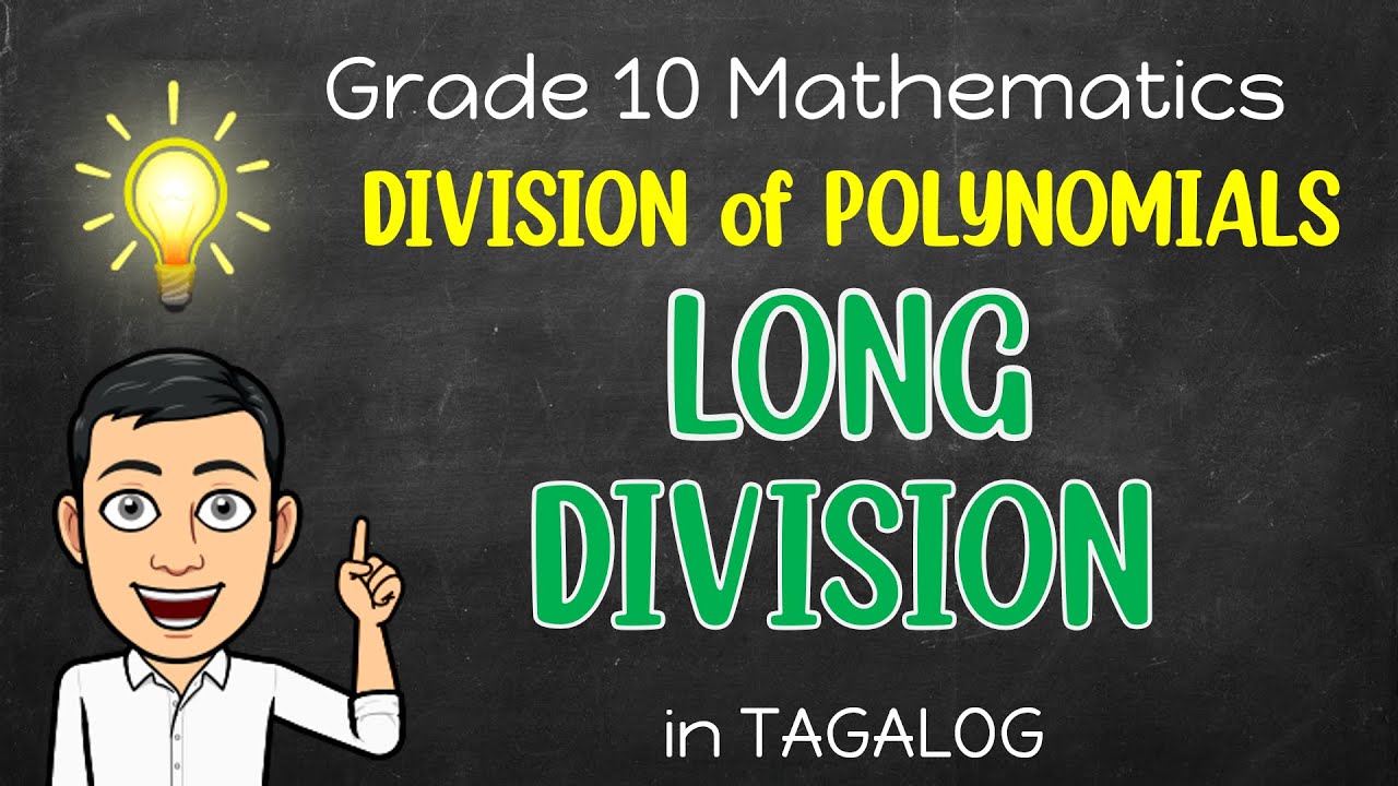 [Math 10] Dividing Polynomials using LONG DIVISION Method in Tagalog ...