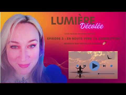 Podcast Mindset, épisode 3 : En route vers ta complétude ! 🚀