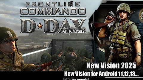 Download Frontline Commando D-day New Vision 2025 for android 11,12,13,14 download link Description