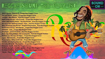 Reggae Sound Trip Playlist | Tropavibes Reggae Cover | Kuerdas Reggae Version