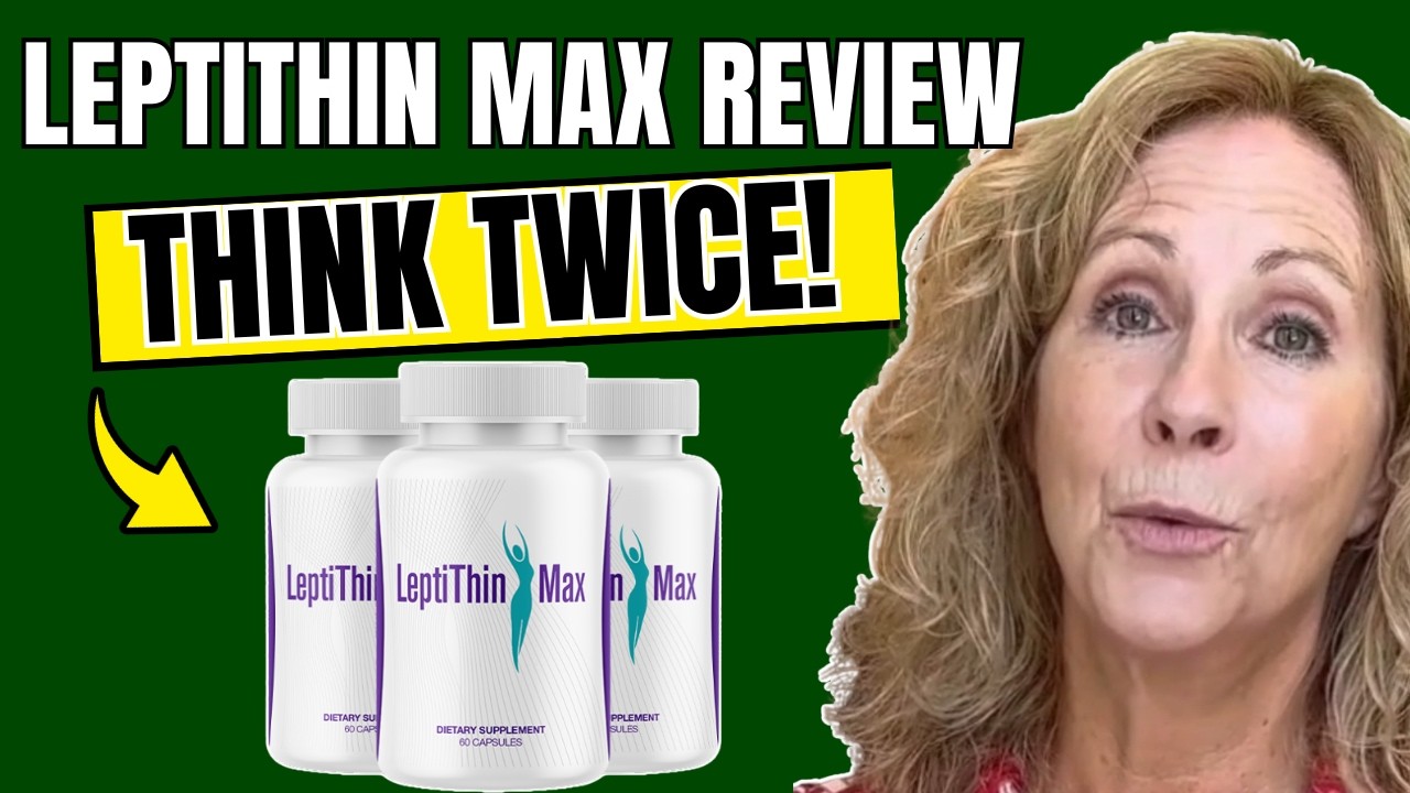 LEPTITHIN MAX REVIEW ((❌SCAM OR WORTH IT?✅)) – LeptiThin Max Consumer Reports – LeptiThin Max Amazon