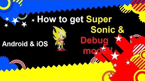 How to get Super Sonic in Sonic 2 - Android & iOS (Check Description)