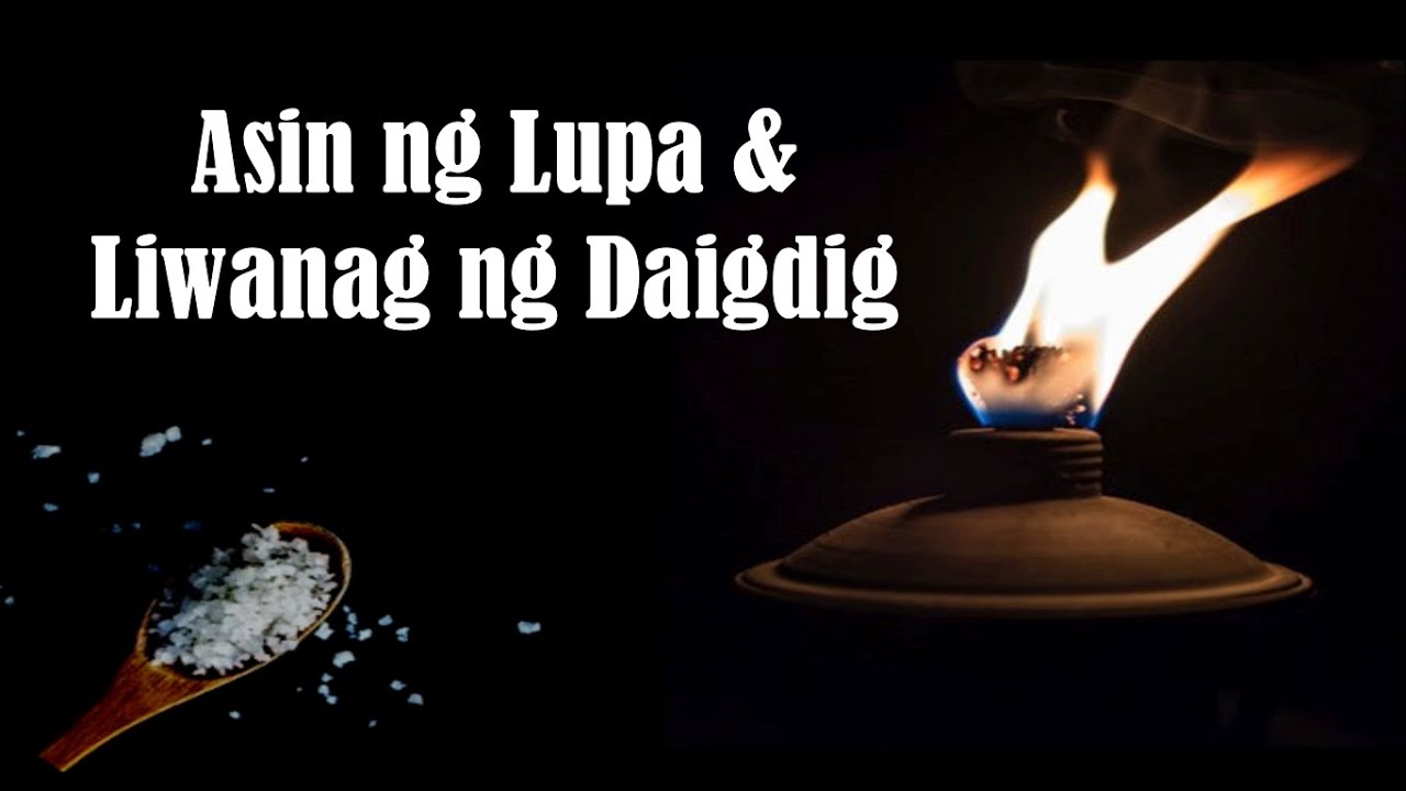ASIN NG LUPA at LIWANAG NG DAIGDIG