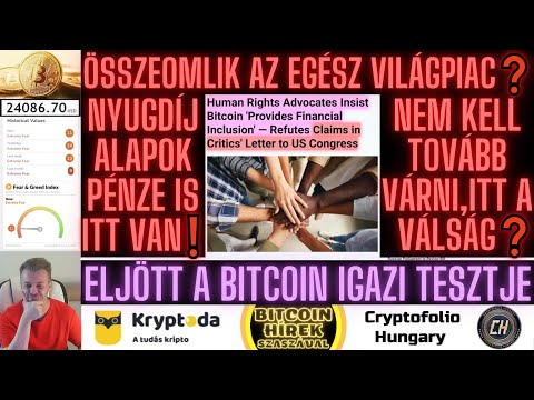 Bitcoin Hírek (743) - ÖsszeOmlik az Egész VilágPiac Eljött a Bitcoin Igazi Tesztje 