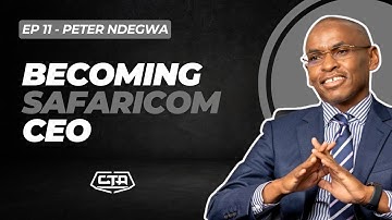 1965. Becoming Safaricom CEO - Peter Ndegwa (CEO, @SafaricomPLC) #cta101
