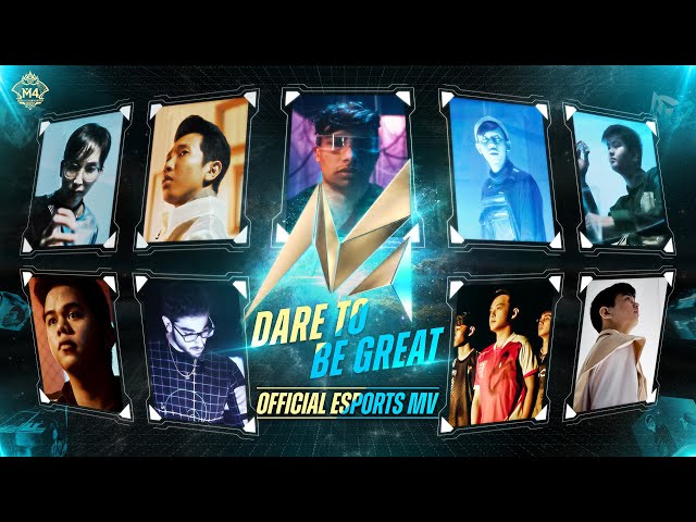 Dare To Be Great | M4 Esports Music Video class=
