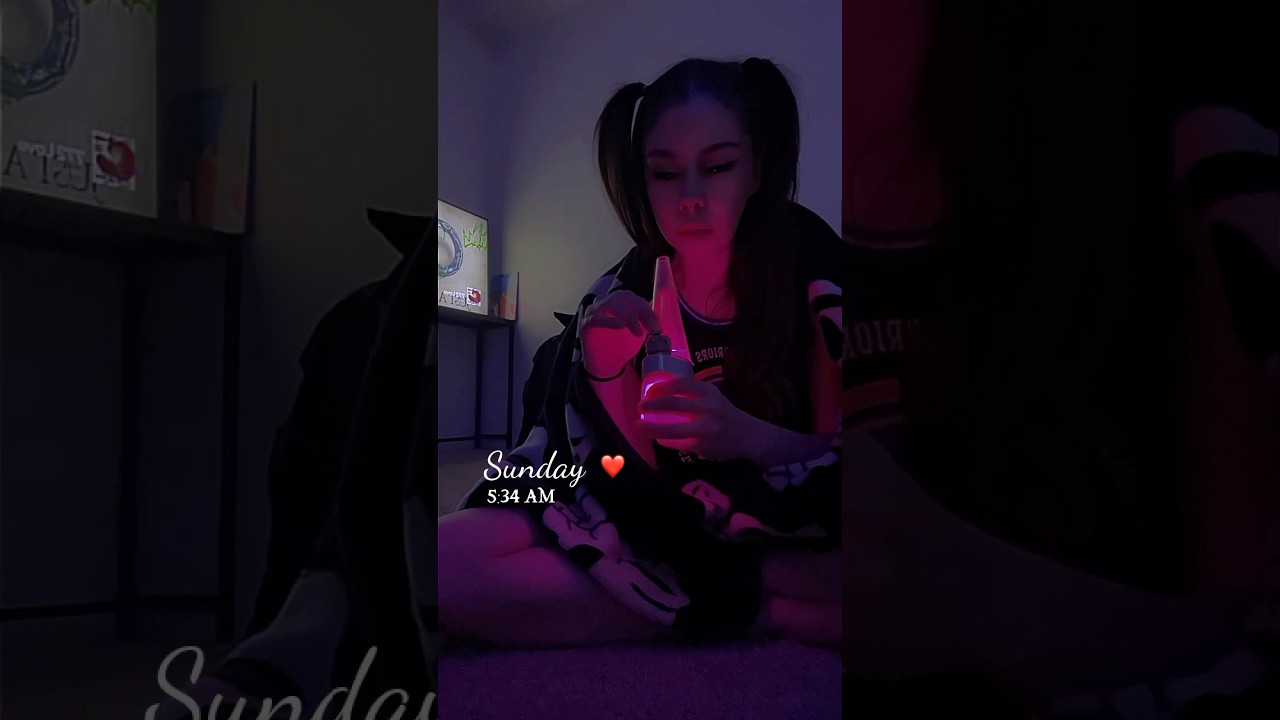 POV: Stoner girls as soon as they wake up. . .