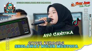 COVER KENDANG - SHOLAWAT NULUR MUSTOFA - AYU CANTIKA VIRAL DI TIKTOK | VERSI WONG JOWO
