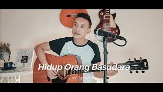 Download Lagu Lopezcoustik - Hidup Orang Basudara MP3