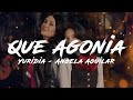 Yuridia, Angela Aguilar - Que Agonia (Letra/Lyrics)