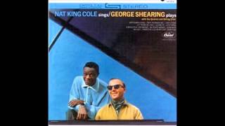 Everything Happens to Me   Nat King Cole and George Shearing