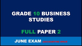 GRADE 10 BUSINESS STUDIES TERM 2 FULL JUNE 2024 PAPER 2