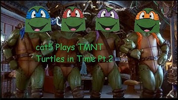 cat5 plays TMNT Turtles in Time Re-Shelled part 2