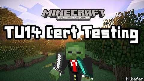 Minecraft Xbox/Playstation - TU14 Cert Testing