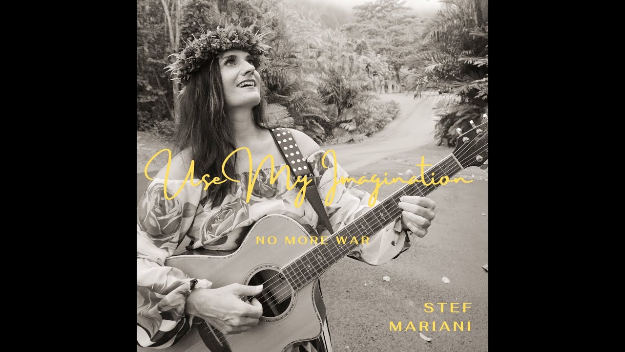 Stef Mariani - "Use My Imagination" (No More War) (Official Music Video)