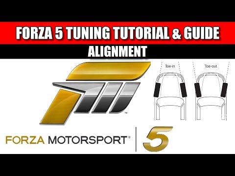 Forza Motorsports 5 Tuning Tutorial - Tips - Tricks & Guide -  Alignment