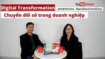 JP Talk - Chuyển đổi số trong doanh nghiệp (Digital Transformation) | John&Partners