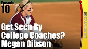 How To Be Seen By College Coaches - Megan Gibson