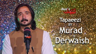 Pashto New Tapezi | Murad Derwaish | Pashto New Songs | By Latoon Music | 2023