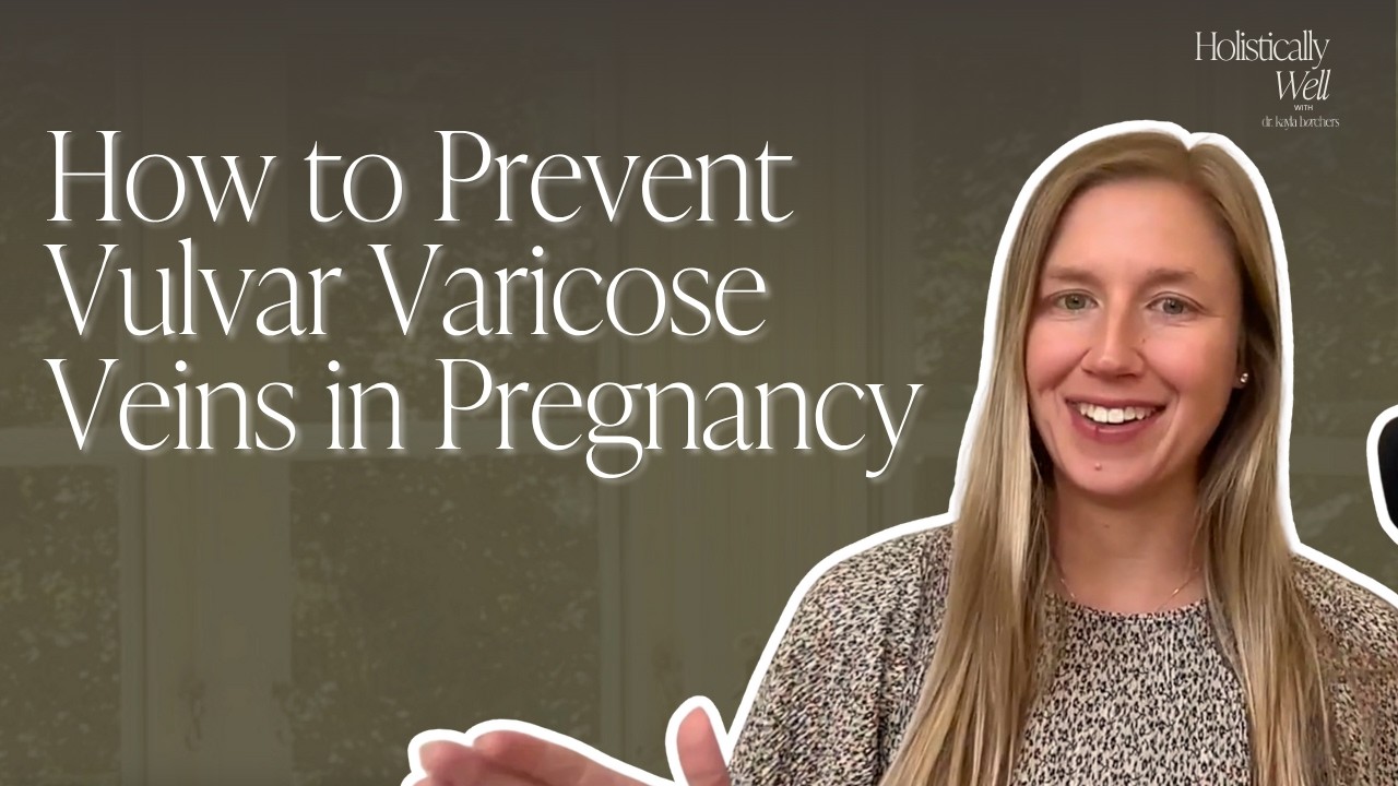 26 | How to Prevent Vulvar Varicose Veins in Pregnancy with a Pelvic Floor PT