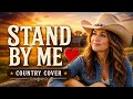 Stand By Me ❤️ | The Country Sound We Grew Up With