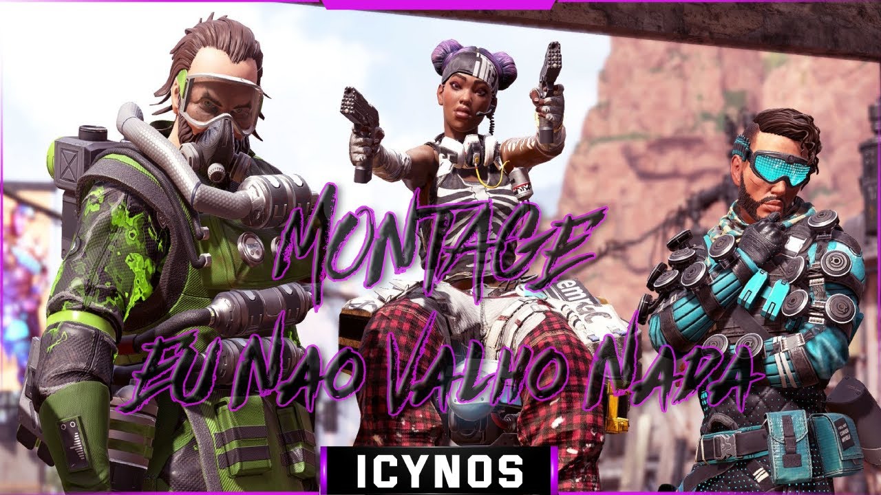 Apex Legends Montage |  Lagum - Eu Não Valho Nada