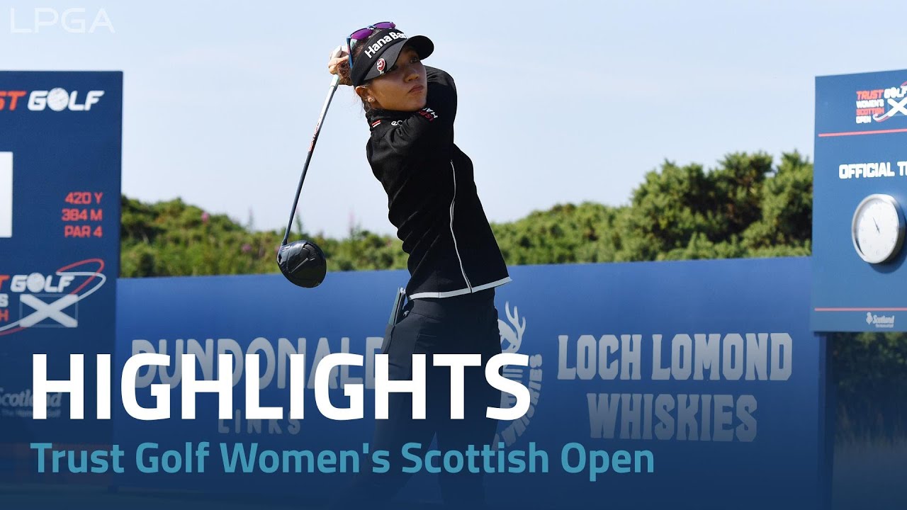 Second Round Highlights 2022 Trust Golf Women's Scottish Open YouTube
