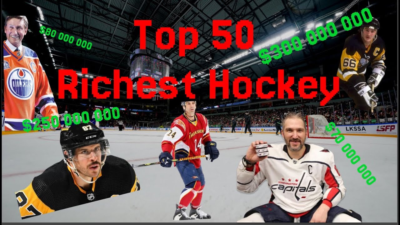 Hockey players' capital. TOP 50 RICHEST HOCKEY