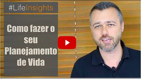 Qual o seu planejamento de vida?