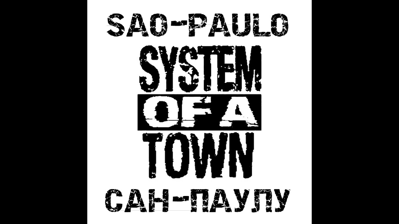 System of a Town - Сан-Паулу