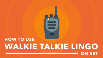 Walkie Talkie Lingo Everyone on Set Should Know