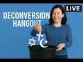 Deconversion Hangout - Support Livestream - 09/18/25