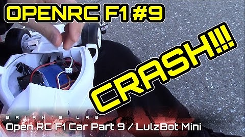 CRASH!!! - 3D Printing the Open RC F1 Car Part 9 / Lulzbot Mini