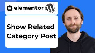 How to Show Related Category Posts in a Single Post Template in WordPress Elementor [2026 Guide]