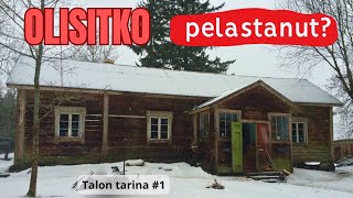 Olisitko pelastanut TÄMÄN? I Talon tarina #1