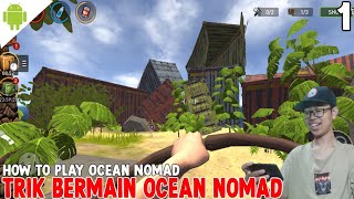 Memulai Ocean Nomad 2022 - Cara Main Ocean Nomad Untuk Pemula! Raft Survival Android |Part 1 screenshot 3