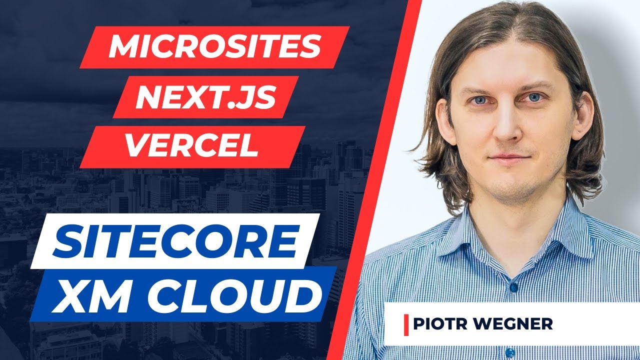 Sitecore Multisite Configuration: Corporate Website & Microsites with Next.js Integration and Vercel