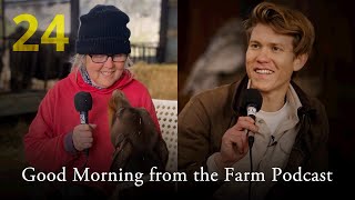 Happy News + Good Morning from the Farm