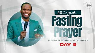 Day 08| 40 Days of Fasting & Prayers | Pastor Tony Osborn for Possessing the Land | 25th Feb 2026