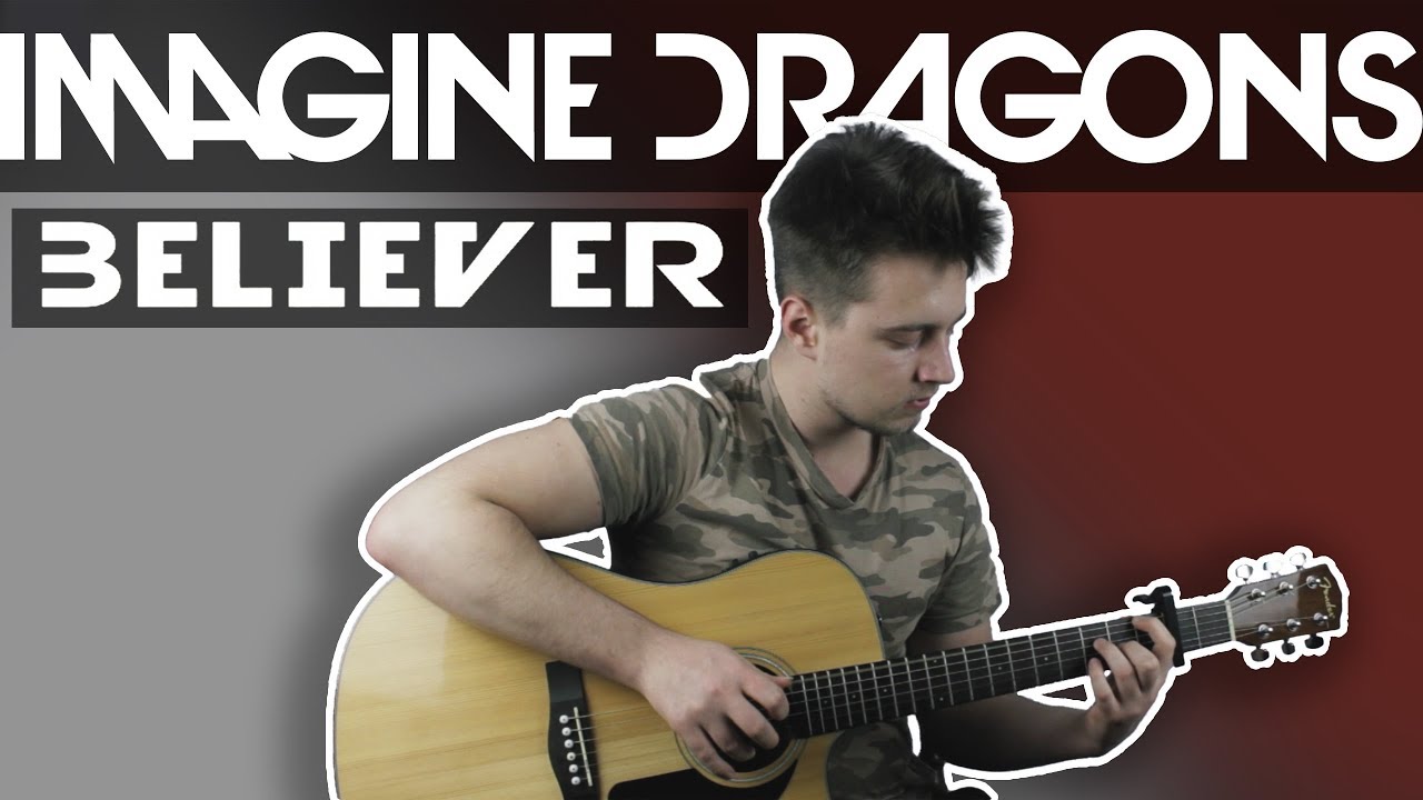 Imagine Dragons-Believer-Fingerstyle Guitar Cover