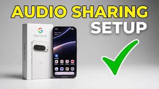 Google Pixel 9 Pro / XL: adjust Audio sharing name & Password