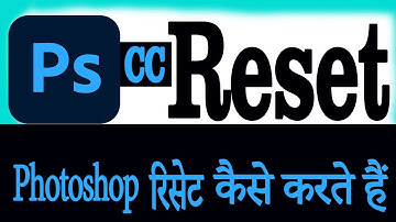 How to Reset Photoshop CC 2018/Get Back Defalt Setting in Photoshop 2018.