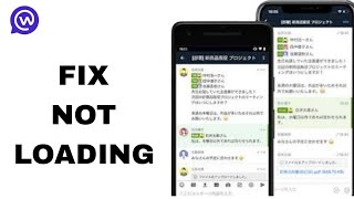 How To Fix And Solve Not Loading On Work Chat App | Step By Step